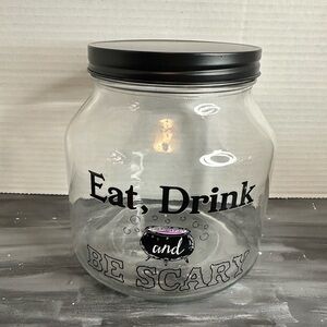 Halloween Clear glass jar with black lid “Eat Drink and Be Scary”